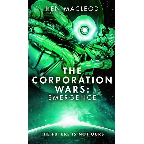 Second Law Trilogy: The Corporation Wars: Emergence (Series #3) (Paperback)