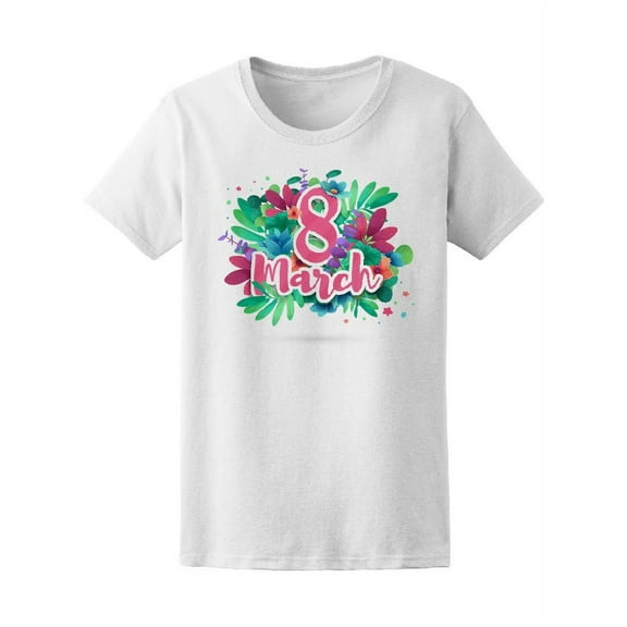 8 March Floral Background T-Shirt Women -Image by Shutterstock, Female Small