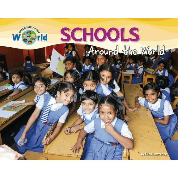 Welcome to My World Schools Around the World, (Paperback)