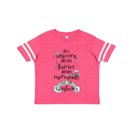 

Inktastic Ride a Unicorn Dance with Fairies Swim with Mermaids Gift Toddler Boy or Toddler Girl T-Shirt