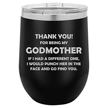 

12 oz Double Wall Vacuum Insulated Stainless Steel Stemless Wine Tumbler Glass Coffee Travel Mug With Lid Godmother Thank You For Being My Funny (Black)