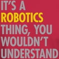 thumbnail image 3 of CafePress - Its A Robotics Thing Dark T Shirt - Men's Classic Graphic Cotton T-Shirt, 3 of 4