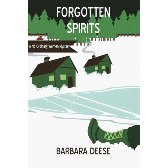 No Ordinary Women Mystery: Forgotten Spirits (Series #3) (Paperback)