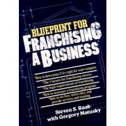 The Blueprint for Franchising a Business [Hardcover - Used]