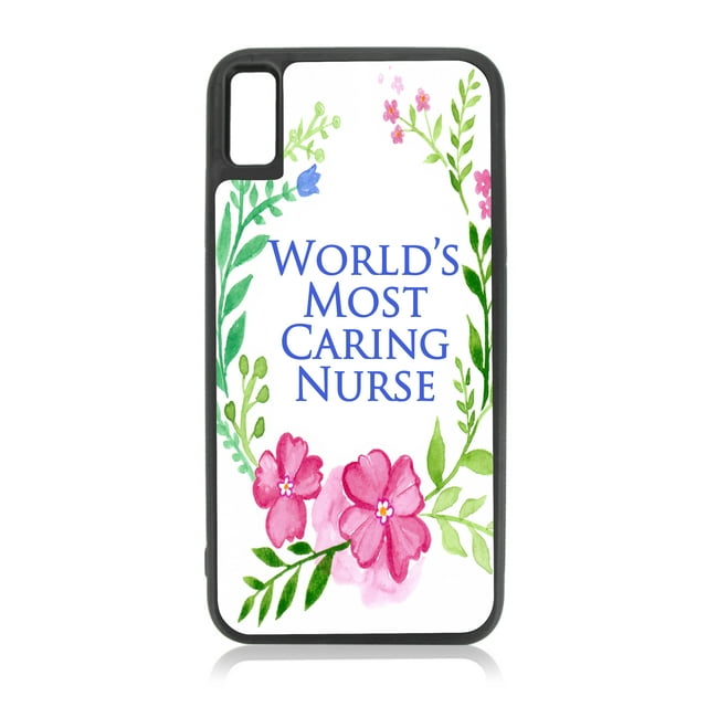 World's Most Caring Nurse Gift Appreciation Quote - XR Nurse Case Black Rubber Case for iPhone XR - iPhone XR Phone Case - iPhone XR Accessories