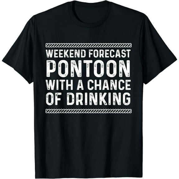 Pontoon Pontooning Pontoon Boat Lake Toon Pantoon T-Shirt mens t shirt，black，women，funny，misfits，men，journey，t-shirt