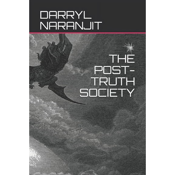 The Post-Truth Society (Paperback)