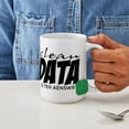 thumbnail image 4 of CafePress - Clean Data Is The Answer Large Mug - 15 oz Ceramic Large White Novelty Mug, 4 of 6
