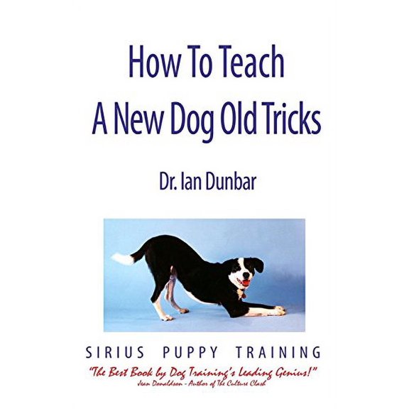 How to Teach a New Dog Old Tricks: The Sirius Puppy Training Manual (Paperback)