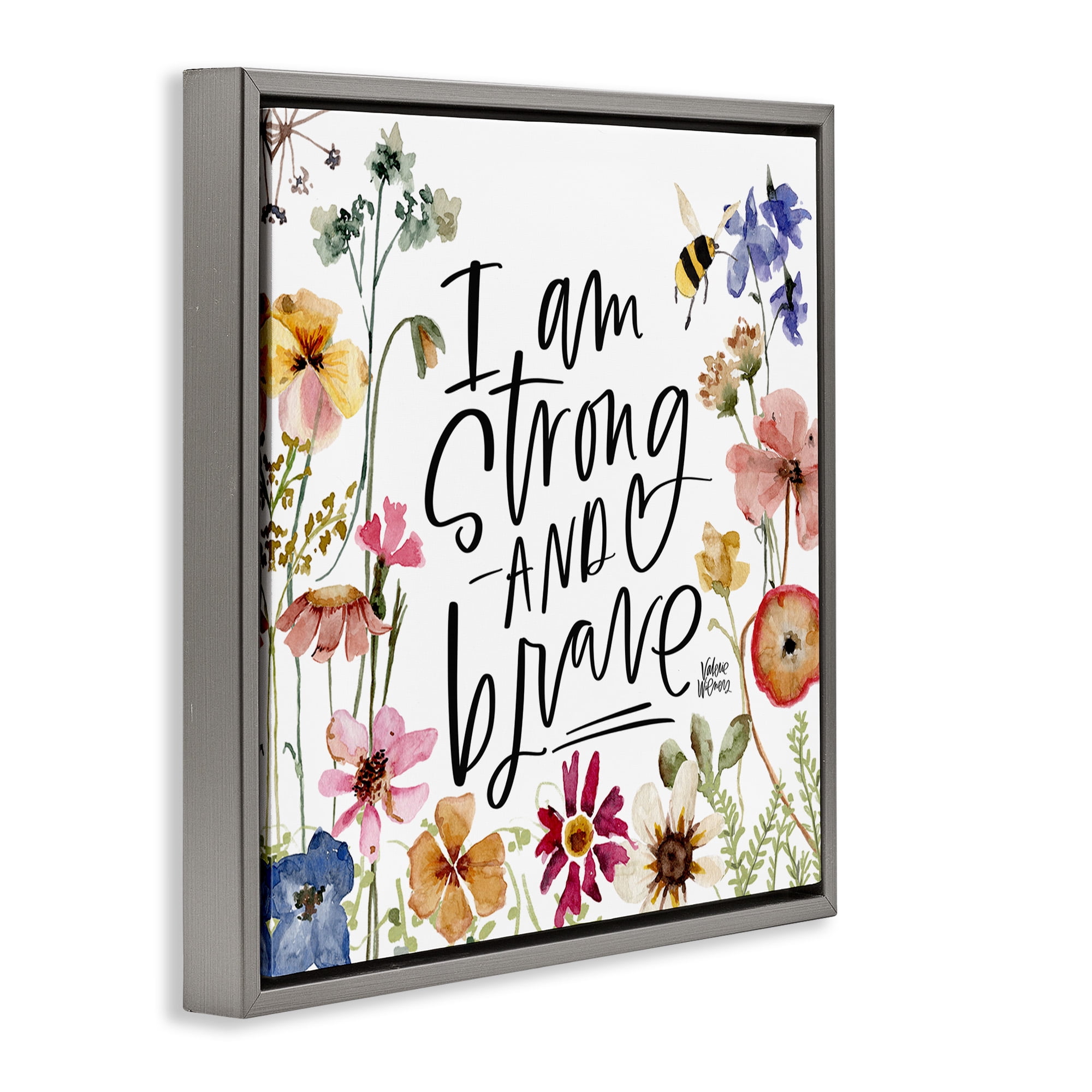 Stupell Industries I Am Strong & Brave Inspirational Botanical & Floral Painting Gray Floater Framed Canvas Art Print Wall Art, 25 x 25