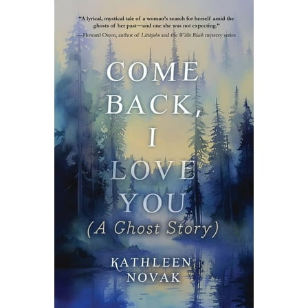 Come Back, I Love You: (A Ghost Story), (Paperback)