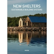 New Shelters : Sustainable buildings systems (Hardcover)