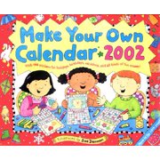 Make Your Own Calendar 2002: With 198 Stickers for Holidays, Birthdays, Vacation, and All Kinds of Fun Events!