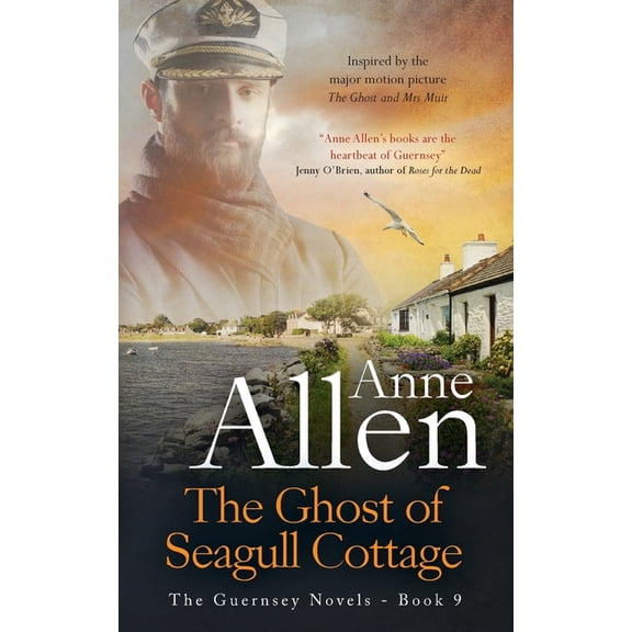 Guernsey Novels The Ghost of Seagull Cottage: Inspired by The Ghost and Mrs Muir, Book 9, (Paperback)