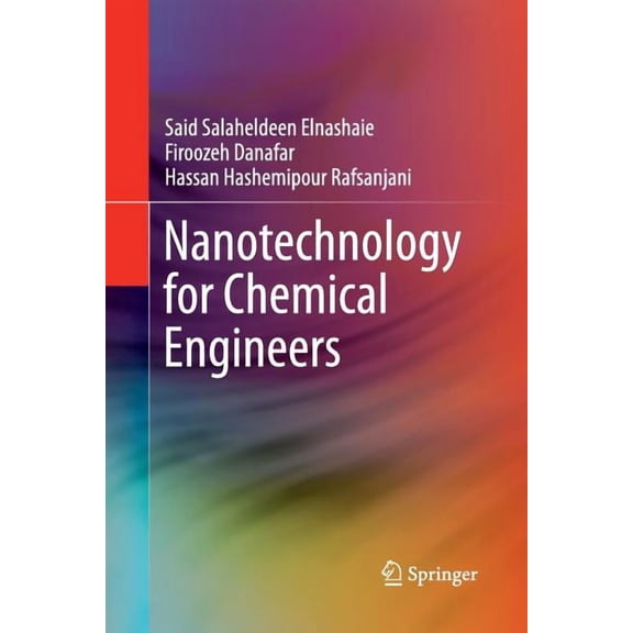 Nanotechnology for Chemical Engineers, (Paperback)