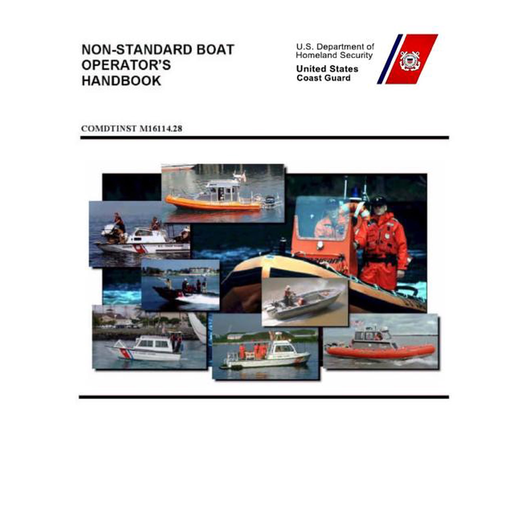 Non-Standard Boat Operator's Handbook: COMDTlNST M16114.28, (Paperback)