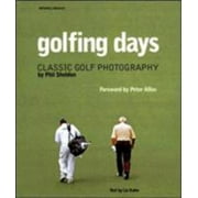 Golfing Days: Classic Golf Photography [Hardcover - Used]
