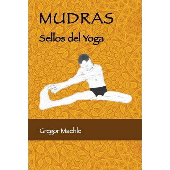 Mudras Sellos Del Yoga, (Paperback)
