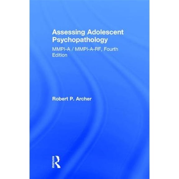 Pre-Owned Assessing Adolescent Psychopathology: MMPI-A / MMPI-A-RF, Fourth Edition (Hardcover)
