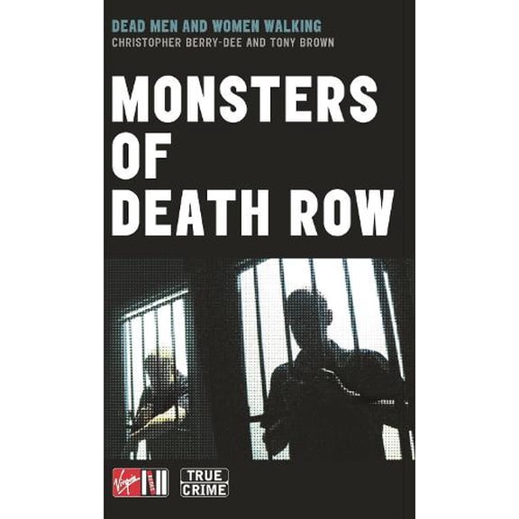 Pre-Owned Monsters of Death Row: America's Dead Men and Women Walking (Mass Market Paperback) 0753507226 9780753507223