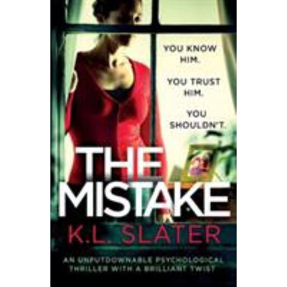 Pre-Owned The Mistake: An Unputdownable Psychological Thriller with a Brilliant Twist (Paperback) 1786812444 9781786812445