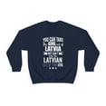 thumbnail image 2 of Can take girl out Latvia Can't take Latvian Pride Unisex Sweatshirt S-2XL, 2 of 6