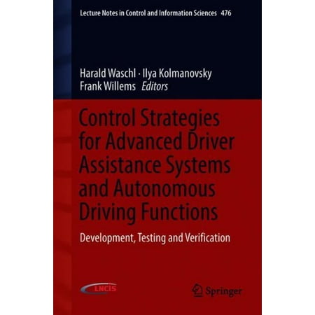 Control Strategies for Advanced Driver Assistance Systems and Autonomous Driving Functions : Development, Testing and