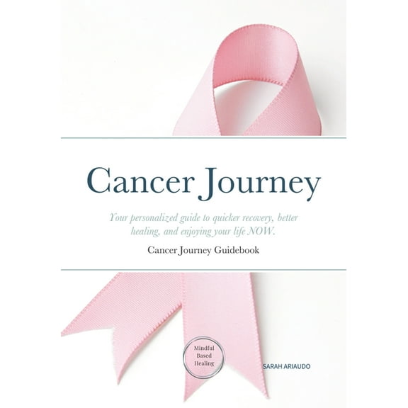 Cancer Journey: Cancer Journey Guidebook, (Paperback)
