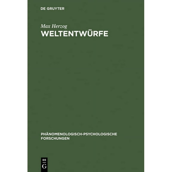 PHÃ¤nomenologisch-Psychologische Forschun WeltentwÃ¼rfe: Ludwig Binswangers PhÃ¤nomenologische Psychologie, Book 17, (Hardcover)