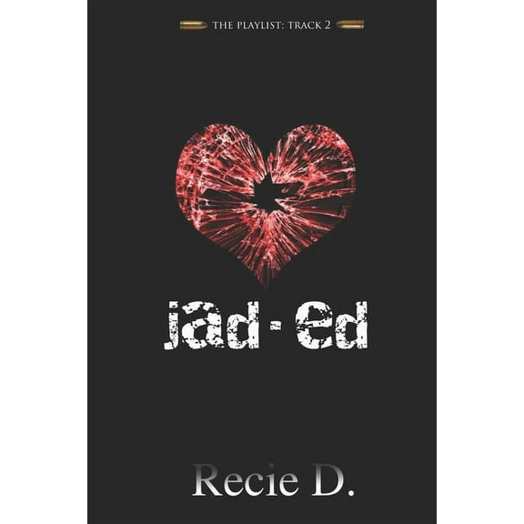 Jaded (Paperback) by Recie D