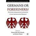 thumbnail image 3 of Germans or Foreigners? : Attitudes Towards Ethnic Minorities in Post-Reunification Germany, 3 of 5