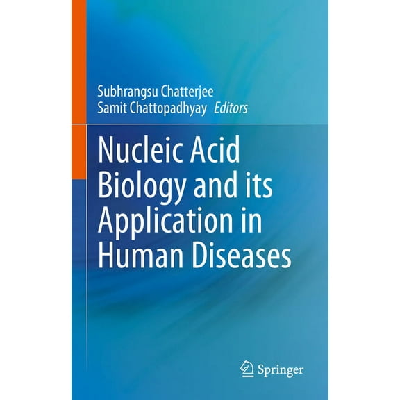 Nucleic Acid Biology and Its Application in Human Diseases, (Hardcover)
