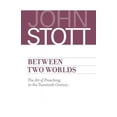 thumbnail image 2 of Between Two Worlds, John Stott Paperback, 2 of 3