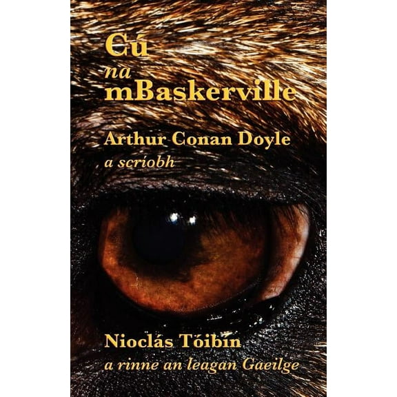 CÃº na mBaskerville: The Hound of the Baskervilles in Irish, (Paperback)