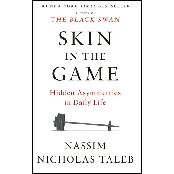 Pre-Owned Skin in the Game: Hidden Asymmetries in Daily Life (Paperback) 0425284646 9780425284643