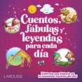 thumbnail image 1 of Libro Cuentos, Fabulas Y Leyendas Para Cada Dia Tapa Blanda, Autor Nandika Chand, Editorial Larousse, 1 of 2