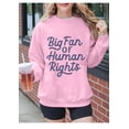 thumbnail image 2 of Big Fan Of Human Rights Sweatshirt, Big Fan Of Human Rights Shirts For Women Men, 2 of 7