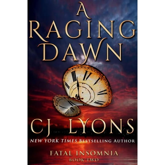 Fatal Insomnia Medical Thrillers A Raging Dawn, Book 2, (Hardcover)