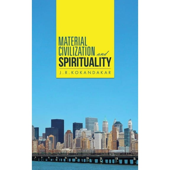 Material Civilization and Spirituality (Paperback)