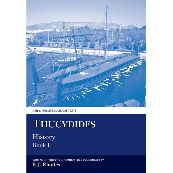 Aris & Phillips Classical Texts Thucydides: History Book I, (Hardcover)