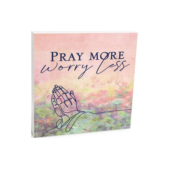 Pray More Worry Less Pink Pastels Hands 10 x 10 Wood Tabletop Sign Plaque