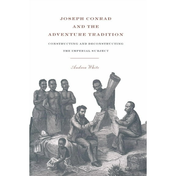 Joseph Conrad and the Adventure Tradition, (Hardcover)