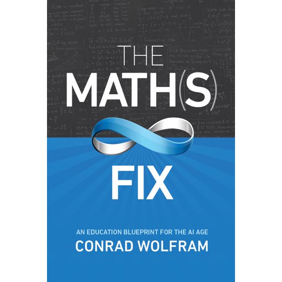 Math(s) Fix: An Education Blueprint for the AI Age (Hardcover)