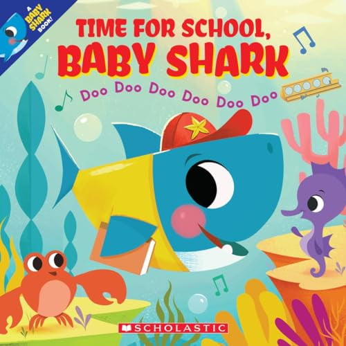 Pre-Owned Time for School, Baby Shark: Doo Doo Doo Doo Doo Doo (a Baby Shark Book) (Paperback) 1338665286 9781338665284