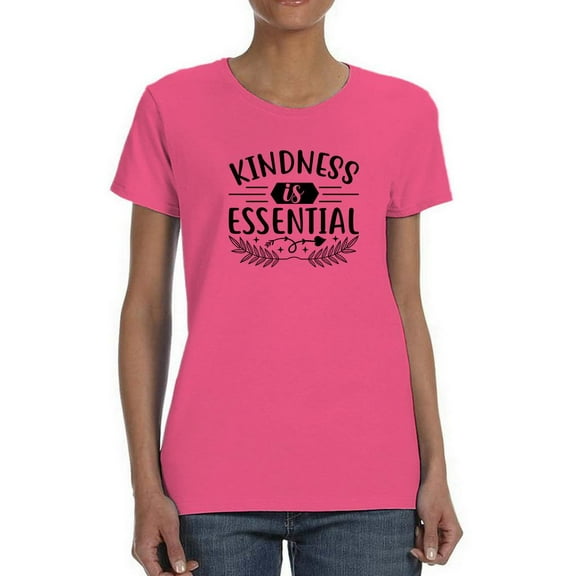 Kindness Is Essential Shaped T-Shirt Women -Image by Shutterstock, Female x-Large