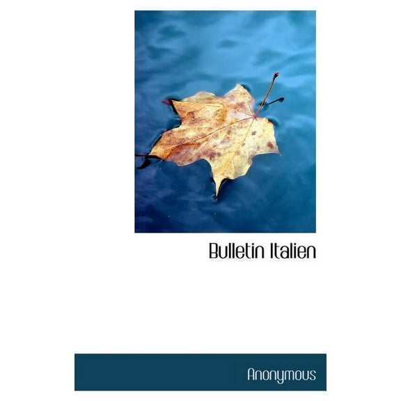 Bulletin Italien (Hardcover)