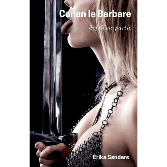 Conan Le Barbare Conan le Barbare: SeptiÃ¨me Partie, Book 7, (Paperback)