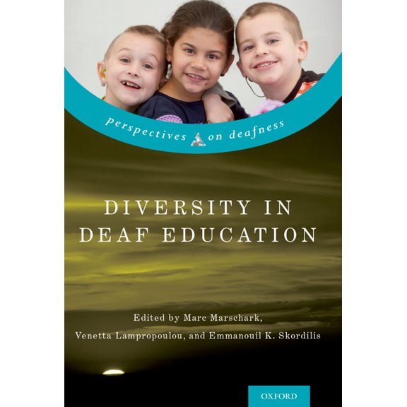Perspectives on Deafness Diversity in Deaf Education, (Hardcover)