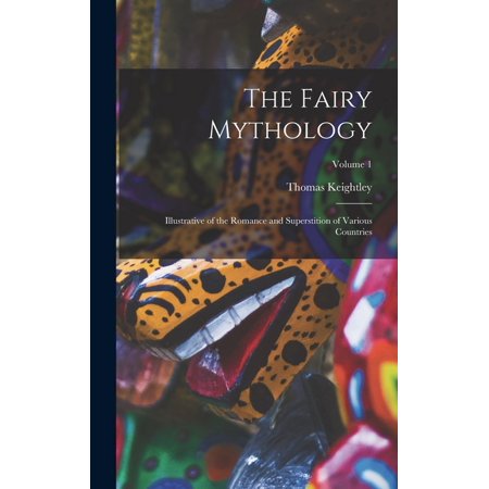 The Fairy Mythology (Hardcover)