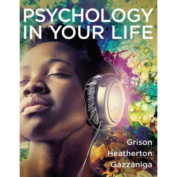 Pre-Owned Psychology in Your Life (Paperback) 0393265544 9780393265545